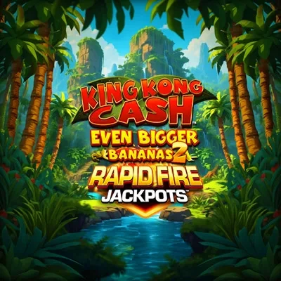 BPKINGKONGCASHEVENBIGGERBANANAS2RAPIDFIRE