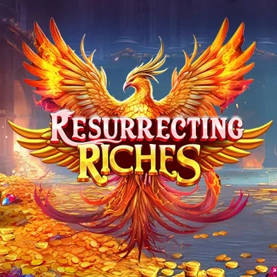 RESURRECTING RICHES